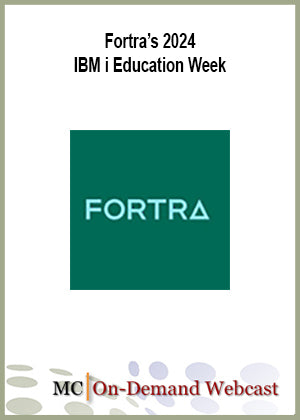 Fortra’s 2024 IBM i Education Week