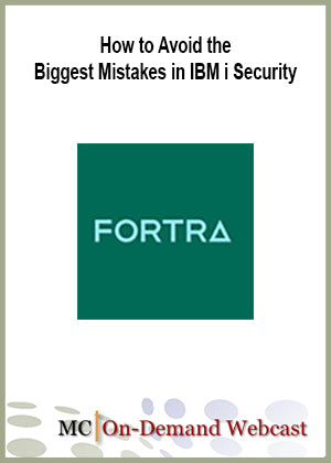 How to Avoid the Biggest Mistakes in IBM i Security