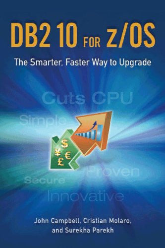 DB2 10 for z/OS: The Smarter, Faster Way to Upgrade Front Cover