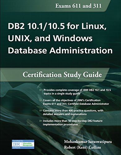 DB2 10.1/10.5 for Linux, UNIX, and Windows Database Administration (Exams 611 and 311): Certification Study Guide Front Cover