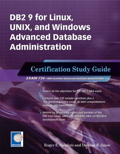 DB2 9 for Linux, UNIX, and Windows Advanced Database Administration (Exam 734) Front Cover 