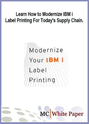 Modernize Your IBM i Label Printing