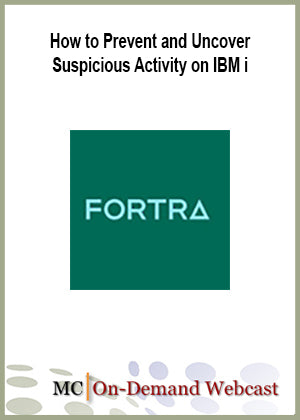 How to Prevent and Uncover Suspicious Activity on IBM i