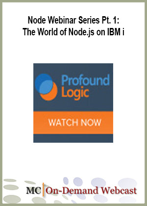 Node Webinar Series Pt. 1: The World of Node.js on IBM i