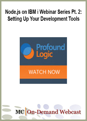 Node.js on IBM i Webinar Series Pt. 2: Setting Up Your Development Tools