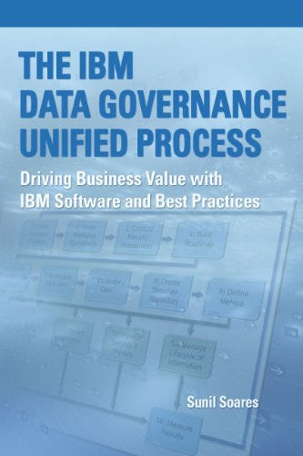 The IBM Data Governance Unified Process Front Cover 