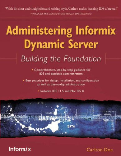 Administering Informix Dynamic Server Front Cover 