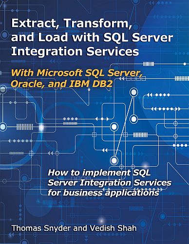 Extract, Transform, and Load with SQL Server Integration Services