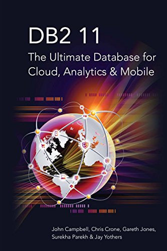 DB2 11: The Ultimate Database for Cloud, Analytics, and Mobile Front Cover 